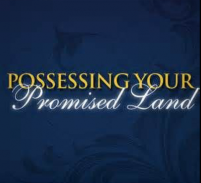 Possessing Your Promise